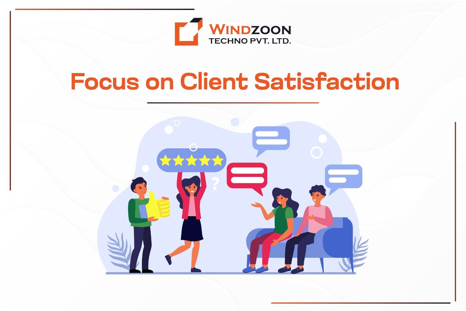 Focus on Client Satisfaction